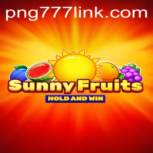SunnyFruits: Discover the Excitement of Digital Gaming with PNG777